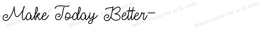 Make Today Better字体转换